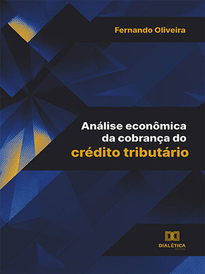 cover image of Análise econômica da cobrança do crédito tributário